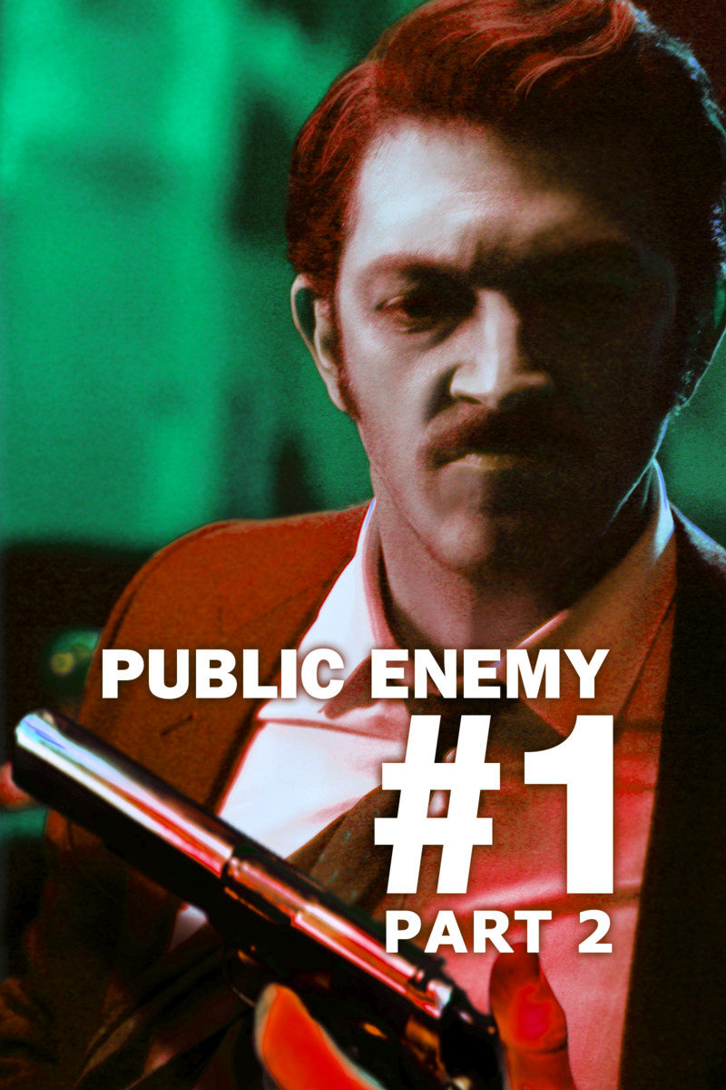 Public Enemy Number One (Part Two) Digital Madman Entertainment